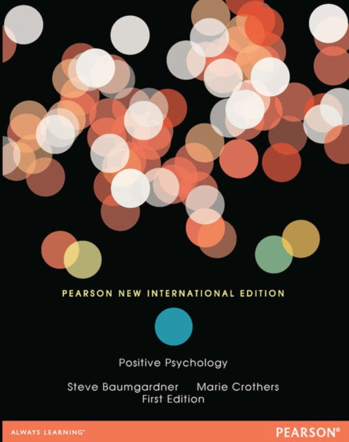 Book cover of: Positive Psychology. By: Steve Baumgardner