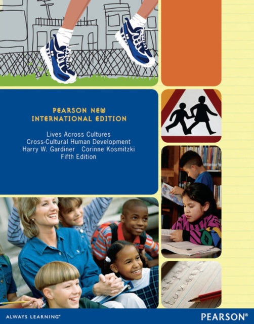 Book cover of: Lives Across Cultures: Cross-Cultural Human Development. By: Harry W. Gardiner