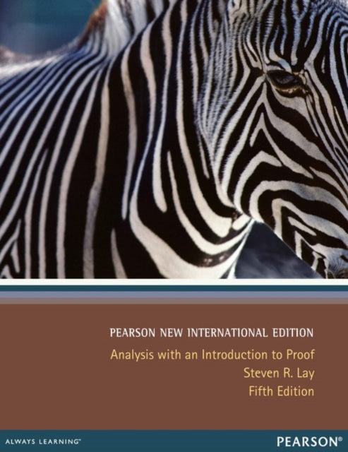 Book cover of: Analysis with an Introduction to Proof. By: Steven R. Lay