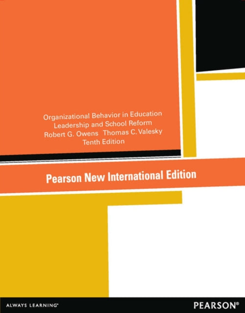 Book cover of: Organizational Behavior in Education: Leadership and School Reform. By: Robert G. Owens