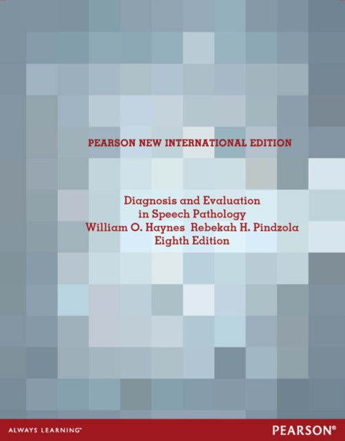 Book cover of: Diagnosis and Evaluation in Speech Pathology. By: William O. Haynes