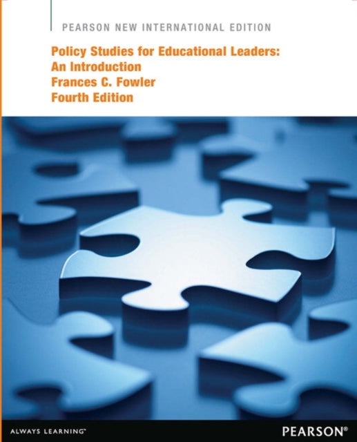 Book cover of: Policy Studies for Educational Leaders: An Introduction. By: Frances C. Fowler