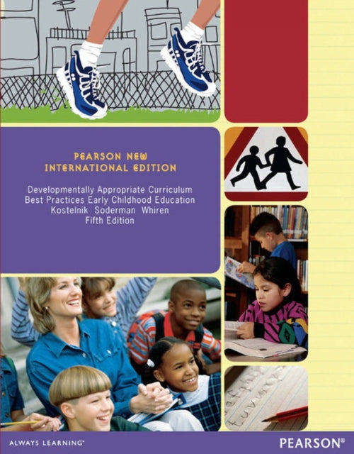 Book cover of: Developmentally Appropriate Curriculum: Best Practices in Early Childhood Education. By: Marjorie J. Kostelnik