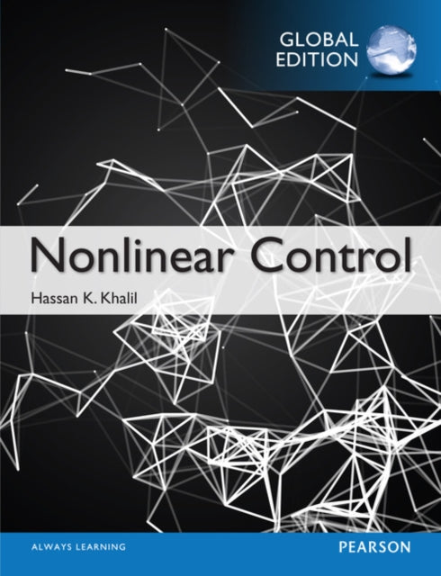 Book cover of: Nonlinear Control, Global Edition. By: Hassan K. Khalil