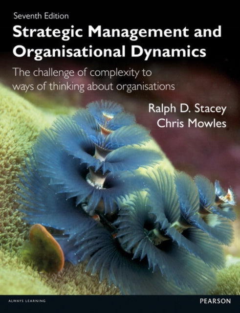 Book cover of: Strategic Management and Organisational Dynamics. By: Ralph D. Stacey