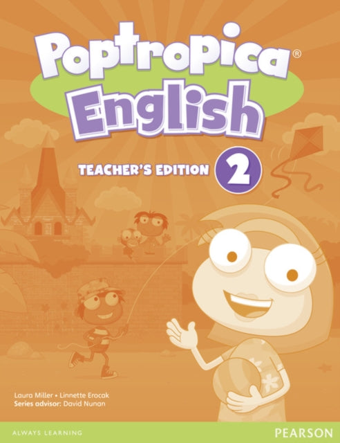 Book cover of: Poptropica English American Edition 2 Teacher's Edition for CHINA. By: Linnette Erocak
