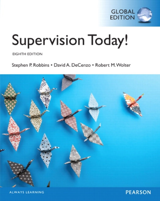 Book cover of: Supervision Today!, Global Edition. By: Stephen P. Robbins