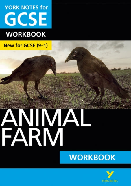 Book cover of: Animal Farm York Notes GCSE English Literature Workbook - for 2026, 2027 exams. By: Grant, David