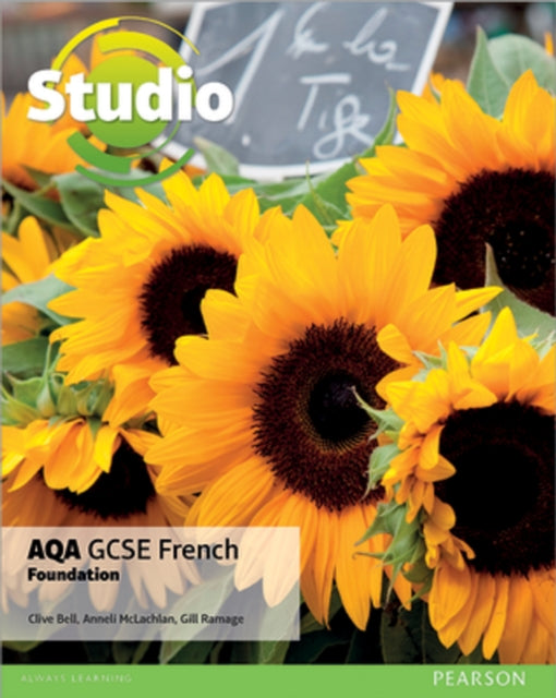 Book cover of: Studio AQA GCSE French Foundation Student Book. By: Clive Bell