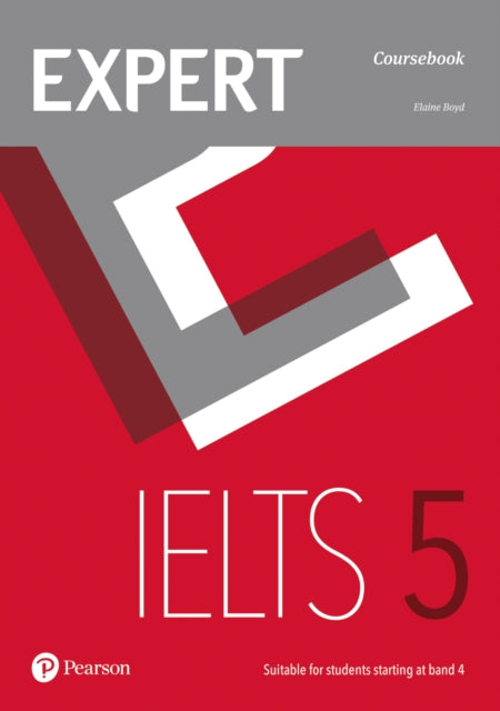 Book cover of: Expert IELTS 5 Coursebook. By: Tomlinson & Bell Aish