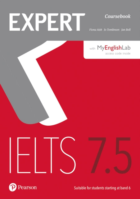 Book cover of: Expert IELTS 7.5 Coursebook with Online Audio and MyEnglishLab Pin Pack. By: Fiona Aish
