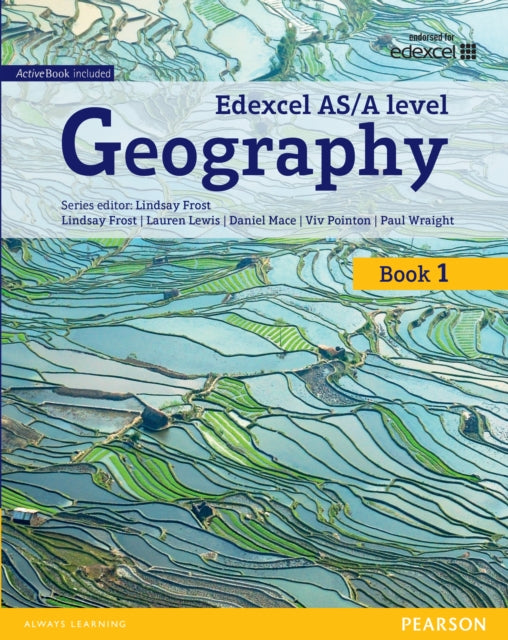 Book cover of: Edexcel GCE Geography AS Level Student Book and eBook. By: Lindsay Frost