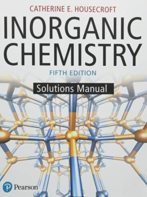 Book cover of: Student Solutions Manual for Inorganic Chemistry. By: Catherine Housecroft