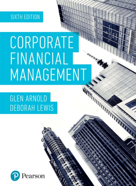 Book cover of: Corporate Financial Management. By: Glen Arnold