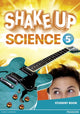 Book cover of: Shake Up Science 5 Student Book
