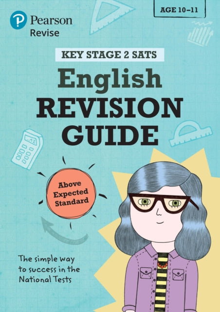 Book cover of: Pearson REVISE Key Stage 2 SATs English Revision Guide Above Expected Standard for 2026, 2027 exams. By: Helen Thomson