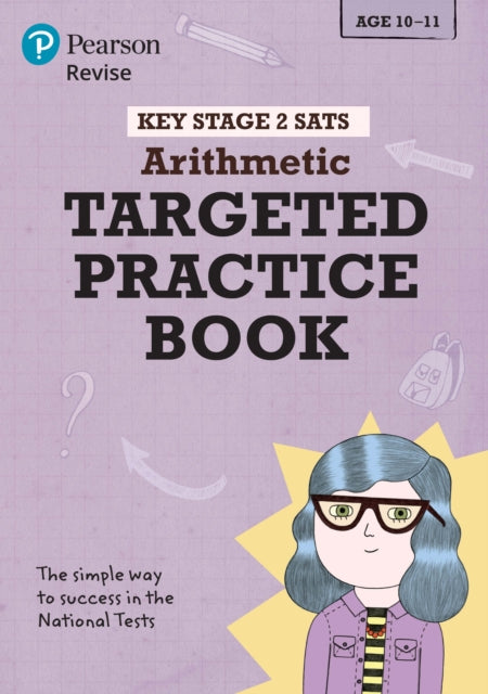 Book cover of: Pearson REVISE Key Stage 2 SATs Maths Arithmetic - Targeted Practice for 2026, 2027 exams. By: Brian Speed