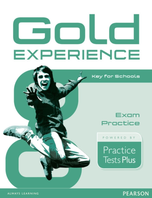 Book cover of: Gold Experience Practice Tests Plus Key for Schools. By: Rosemary Aravanis