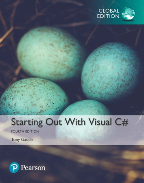 Book cover of: Starting out with Visual C#, Global Edition. By: Tony Gaddis