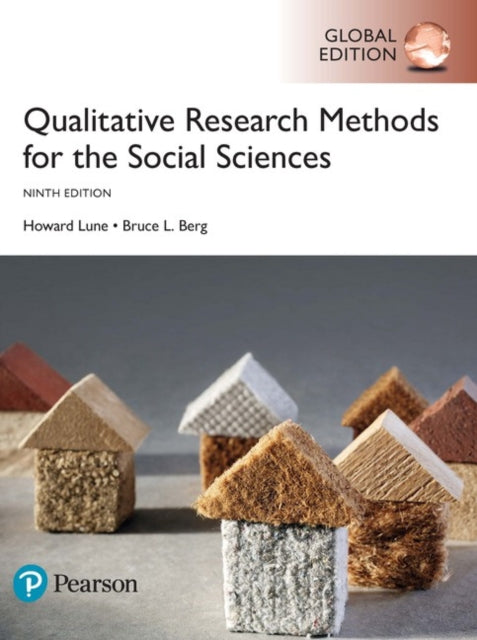 Book cover of: Qualitative Research Methods for the Social Sciences, Global Edition. By: Howard Lune