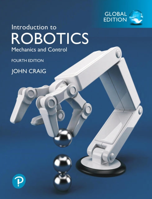 Book cover of: Introduction to Robotics, Global Edition. By: John J. Craig