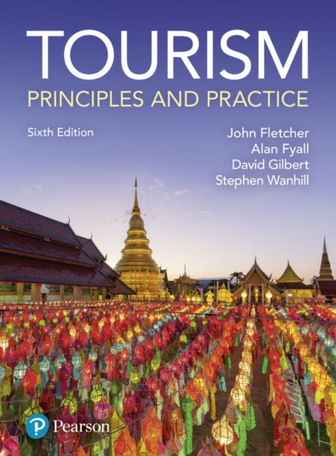 Book cover of: Tourism: Principles and Practice. By: John Fletcher