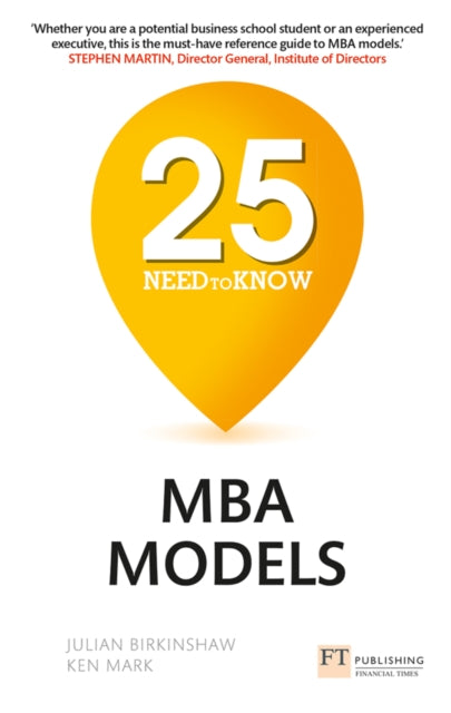 Book cover of: 25 Need-to-Know MBA Models. By: MARK, KEN