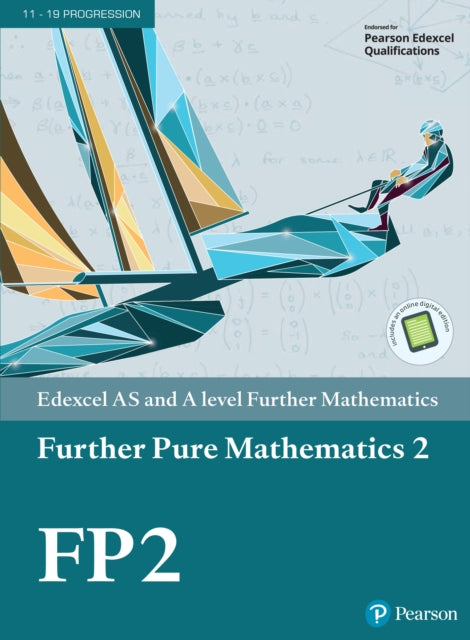 Pearson Edexcel AS and A level Further Mathematics Further Pure Mathematics 2 Textbook + e-book