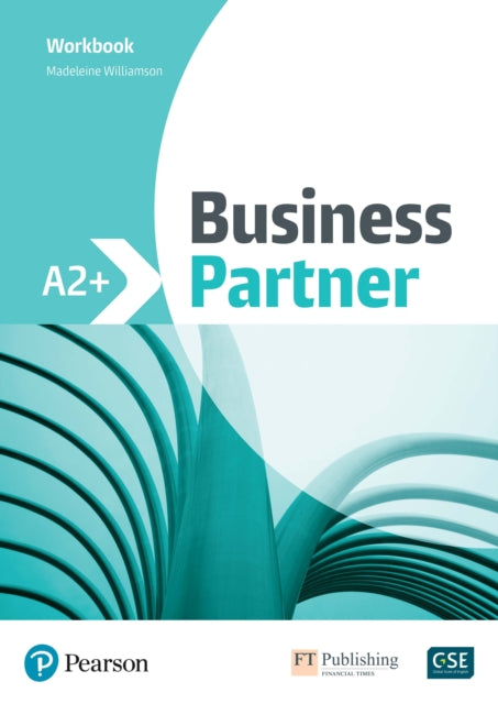 Book cover of: Business Partner A2+ Pre-Intermediate Workbook, 1E. By: Madeleine Williamson