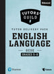 Book cover of: Tutors' Guild Edexcel GCSE (9-1) English Language Grades 5–9 Tutor Delivery Pack. By: Grant, David