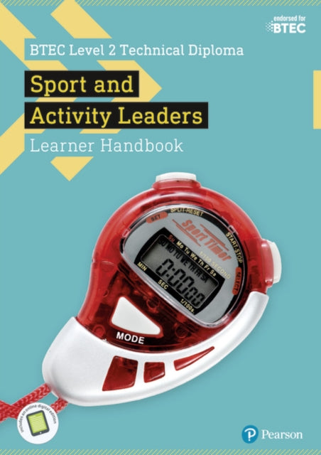 Book cover of: BTEC Level 2 Technical Diploma for Sport and Activity Leaders Learner Handbook with ActiveBook. By: Rebecca Laffan