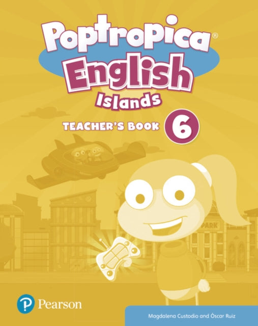 Book cover of: Poptropica English Islands Level 6 Teacher's Book with Online World Access Code. By: Magdalena Custodio