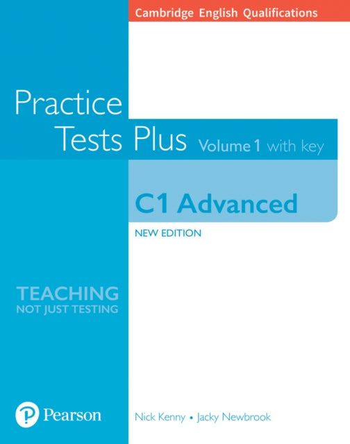 Book cover of: Cambridge English Qualifications: C1 Advanced Practice Tests Plus Volume 1 with key. By: Nick Kenny