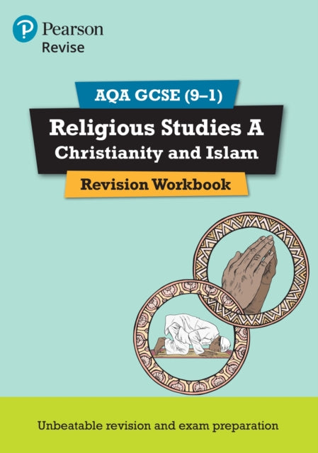 Pearson REVISE AQA GCSE Religious Studies A Christianity and Islam Revision Workbook - for 2026, 2027 exams 9781292211015 Tanya Hill