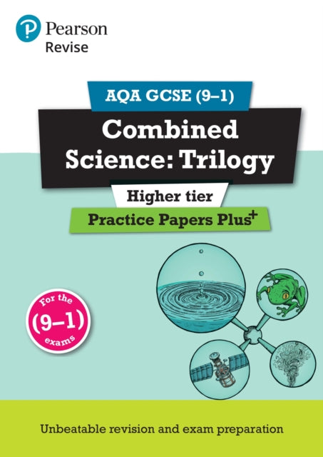 Book cover of: Pearson REVISE AQA GCSE Combined Science (Higher) Practice Papers Plus - for 2026, 2027 exams. By: Stephen Hoare