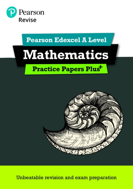 Book cover of: Pearson REVISE Edexcel A Level Maths Practice Papers Plus - for 2026, 2027 exams