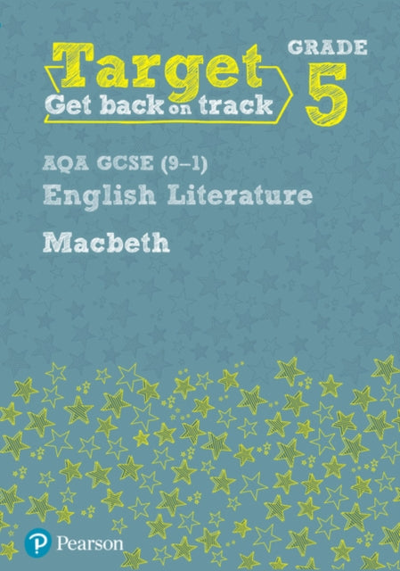 Book cover of: Target Grade 5 Macbeth AQA GCSE (9-1) Eng Lit Workbook. By: Grant, David