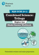 Book cover of: Pearson REVISE AQA GCSE Combined Science Trilogy Model Answer Workbook (Higher) - for 2026, 2027 exams. By: Anne Pilling
