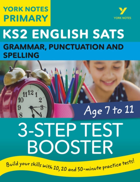 Book cover of: English SATs 3-Step Test Booster Grammar, Punctuation and Spelling: York Notes for KS2. By: Helen Chilton