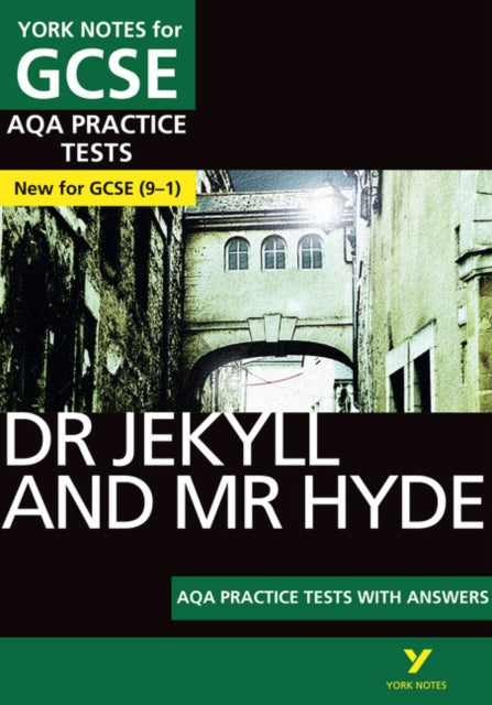 Book cover of: Dr Jekyll and Mr Hyde AQA Practice Tests with answers York Notes - for 2026, 2027 exams. By: Anne Rooney