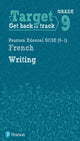 Book cover of: Target Grade 9 Writing Edexcel GCSE (9-1) French Workbook