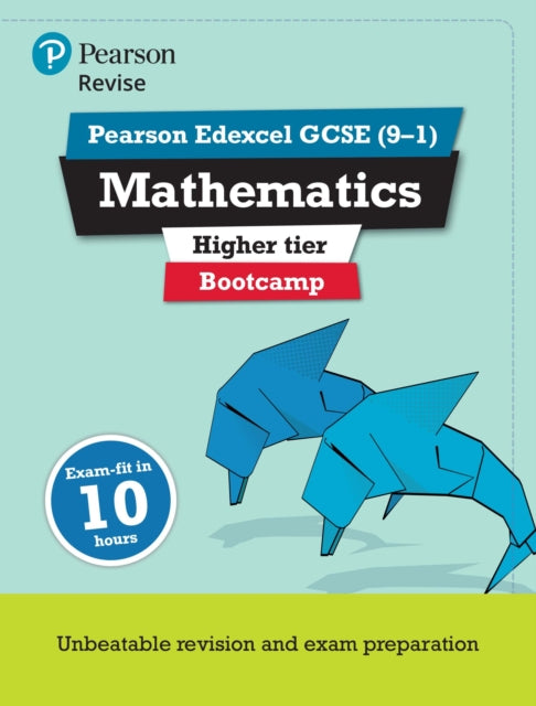 Book cover of: Pearson REVISE Edexcel GCSE Maths (Higher) Bootcamp - for 2026, 2027 exams. By: Harry Smith