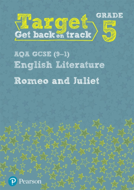 Book cover of: Target Grade 5 Romeo and Juliet AQA GCSE (9-1) Eng Lit Workbook. By: Julie Hughes