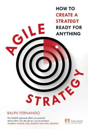 Agile Strategy, How to create a strategy ready for anything