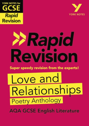York Notes RAPID AQA GCSE (Revision Guide) Love and Relationships Poetry Anthology