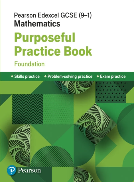 Pearson Edexcel GCSE (9-1) Mathematics: Purposeful Practice Book - Foundation