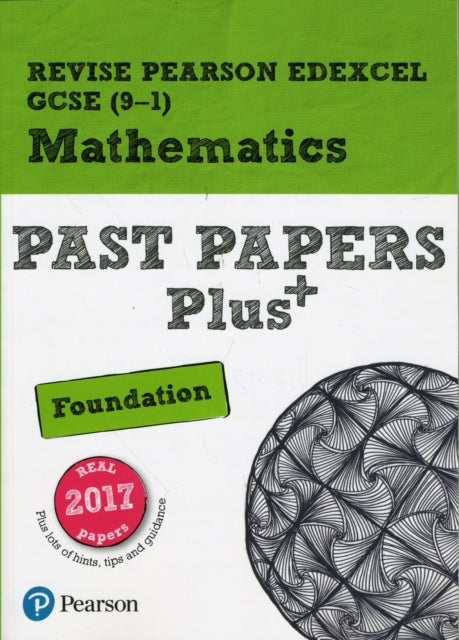Revise Pearson Edexcel GCSE Maths (Foundation) Past Papers Plus - for 2026, 2027 exams
