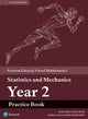 Book cover of: Pearson Edexcel A level Mathematics Statistics & Mechanics Year 2 Practice Book
