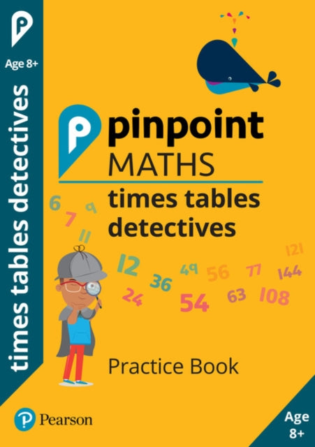 Book cover of: Pinpoint Maths Times Tables Detectives Year 4. By: Lucy Roberts