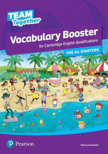 Book cover of: Team Together Vocabulary Booster for Pre A1 Starters. By: Tessa Lochowski
